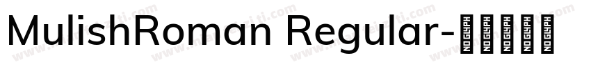MulishRoman Regular字体转换